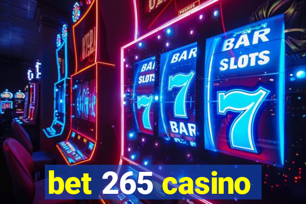 bet 265 casino