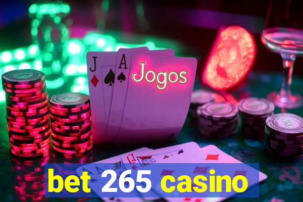 bet 265 casino