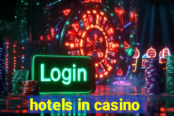 hotels in casino