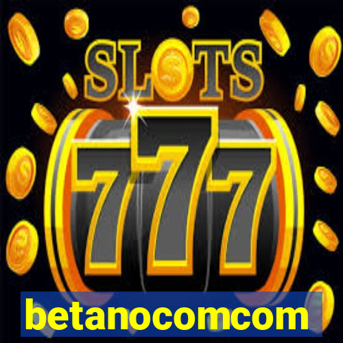 betanocomcom