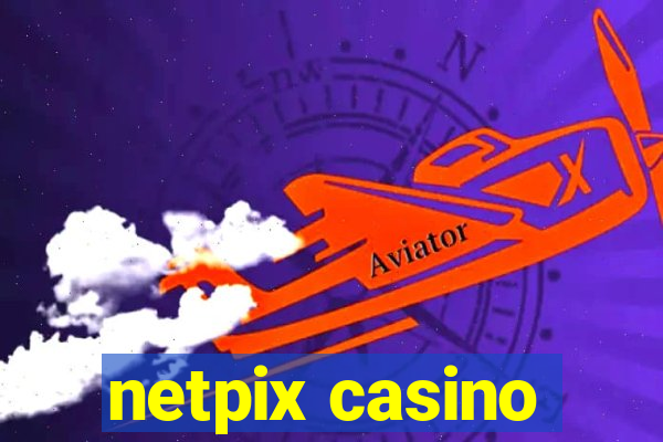 netpix casino