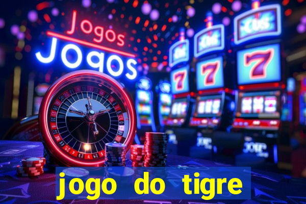 jogo do tigre fortune tiger