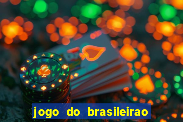 jogo do brasileirao serie a