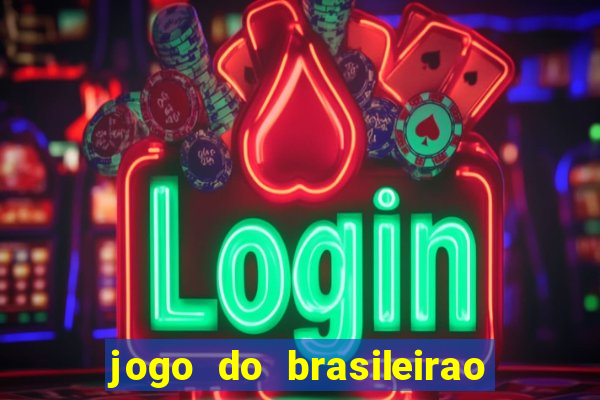 jogo do brasileirao serie a