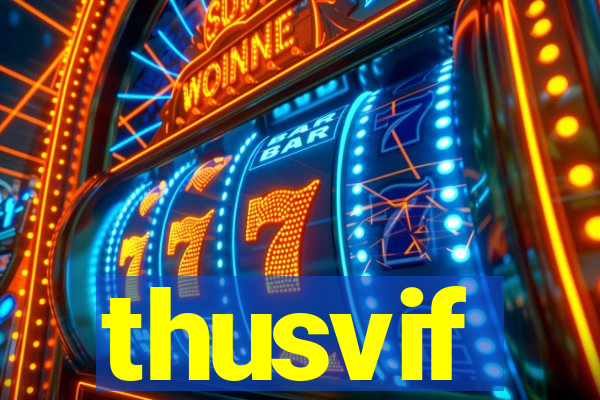 thusvif