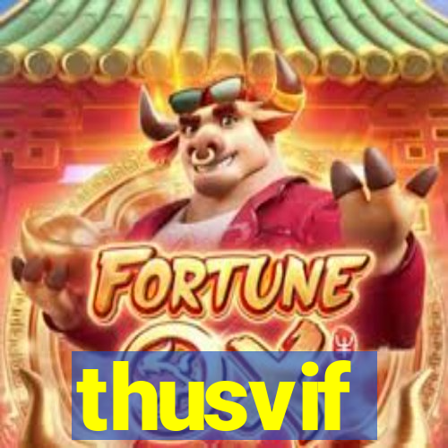 thusvif