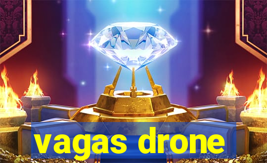 vagas drone