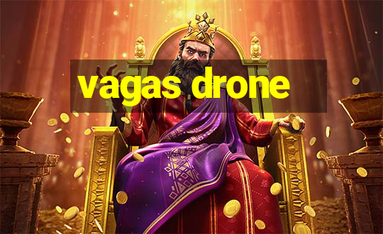 vagas drone