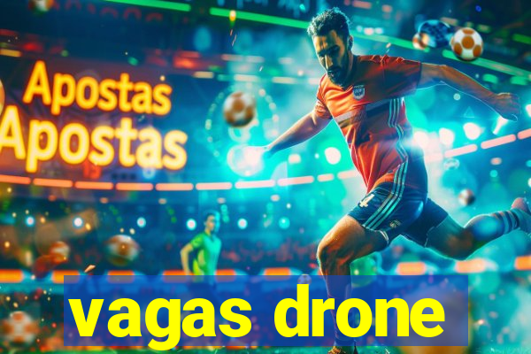 vagas drone