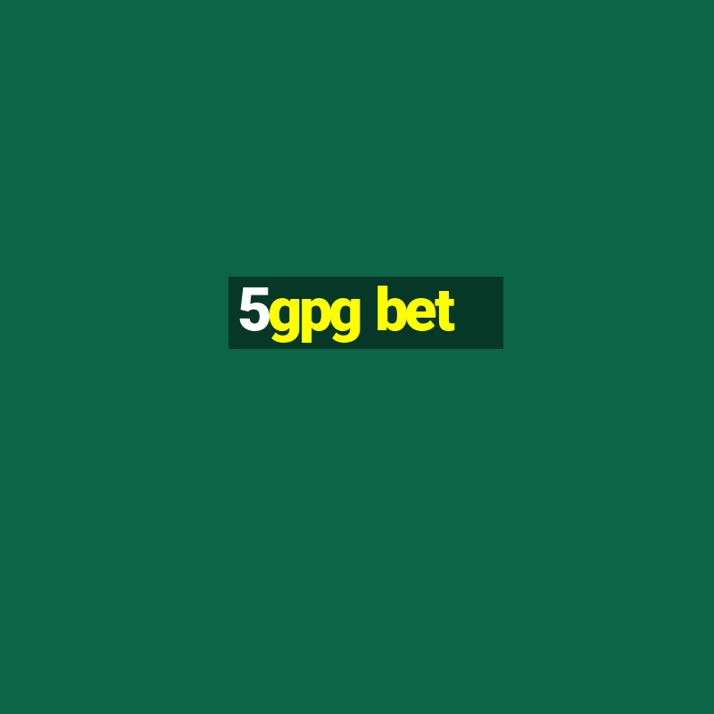 5gpg bet