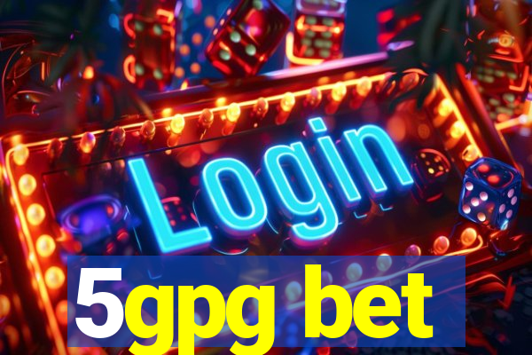 5gpg bet