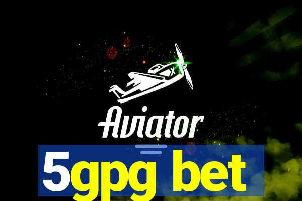 5gpg bet