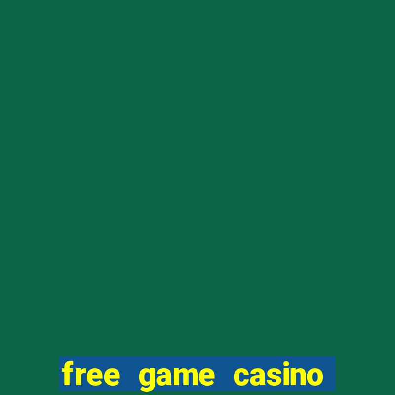 free game casino slot machine