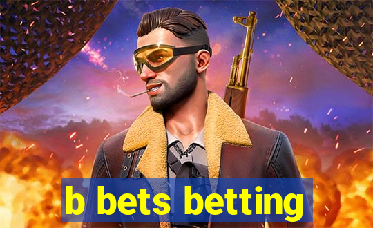 b bets betting