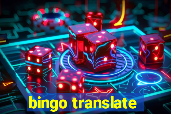 bingo translate