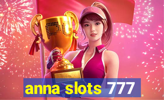 anna slots 777