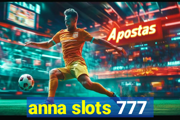 anna slots 777