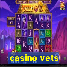 casino vets