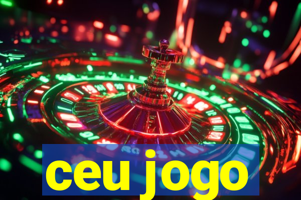 ceu jogo