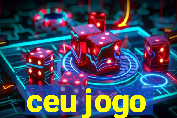 ceu jogo