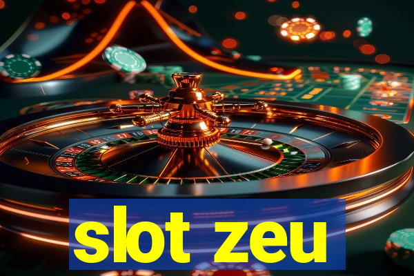 slot zeu