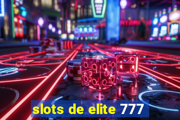 slots de elite 777