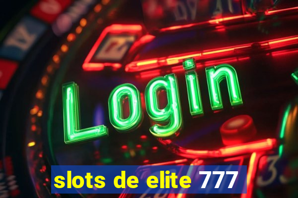 slots de elite 777