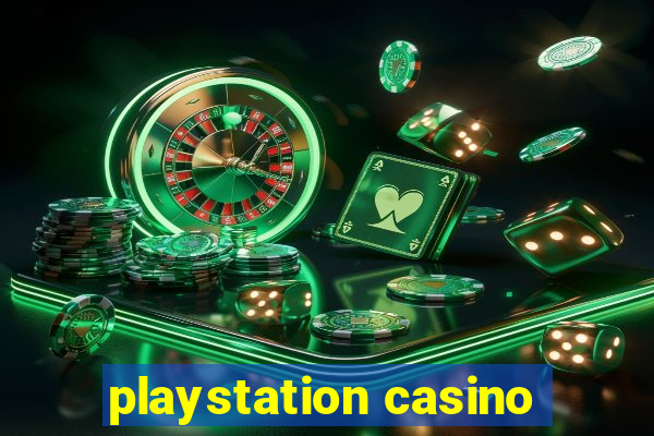 playstation casino