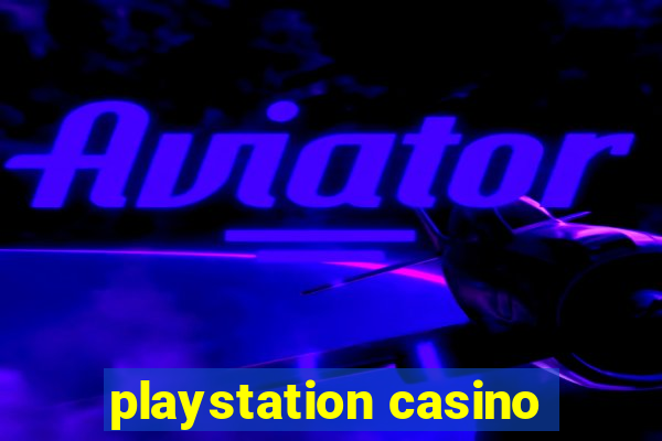 playstation casino