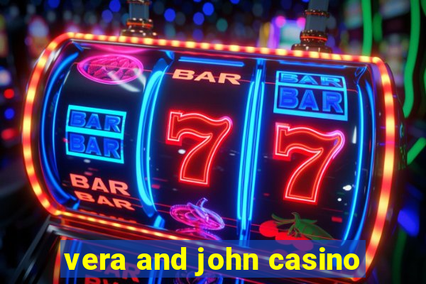 vera and john casino