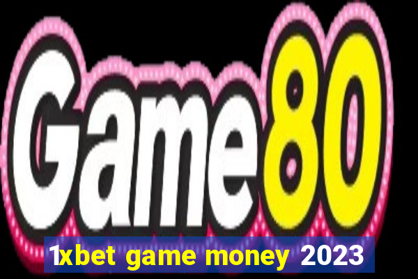 1xbet game money 2023