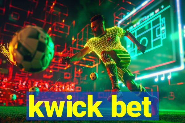 kwick bet