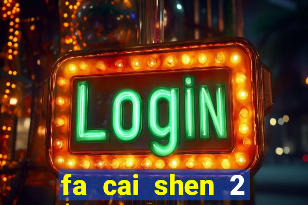 fa cai shen 2 slot free play