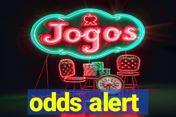 odds alert