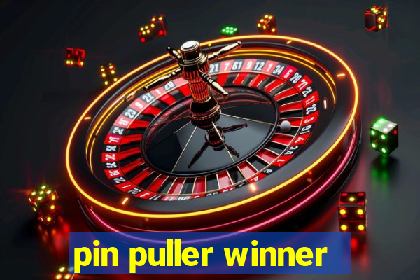 pin puller winner