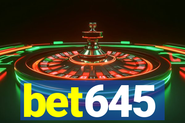 bet645