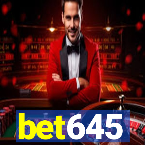 bet645