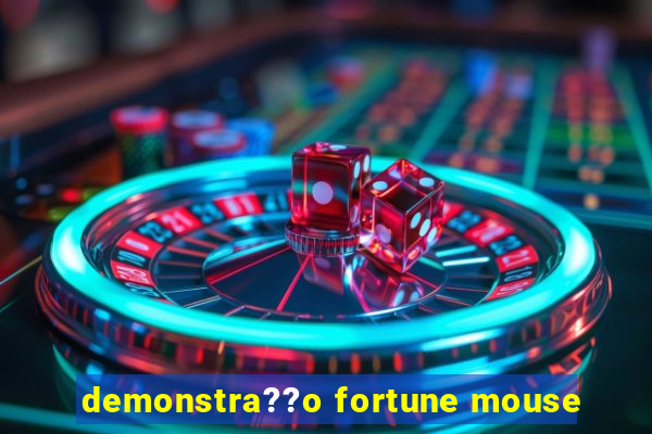 demonstra??o fortune mouse