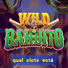 qual slots está pagando agora