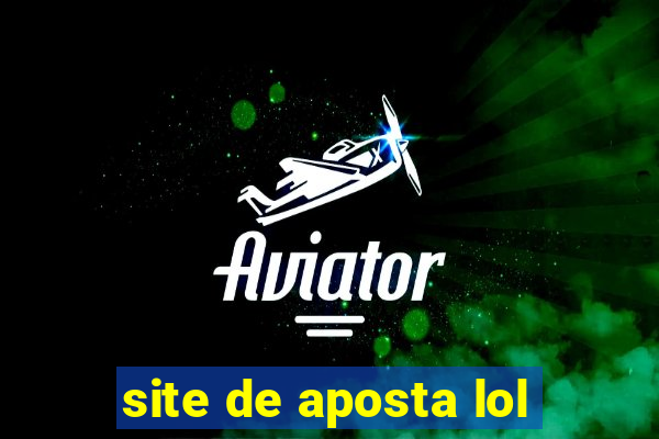 site de aposta lol