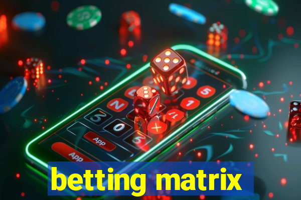 betting matrix