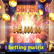 betting matrix