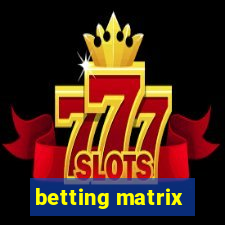 betting matrix