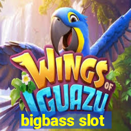 bigbass slot