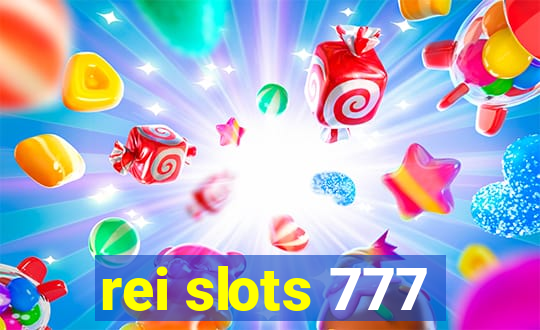 rei slots 777