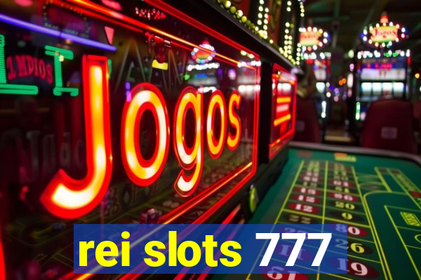 rei slots 777