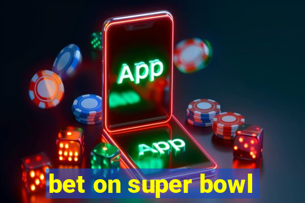 bet on super bowl