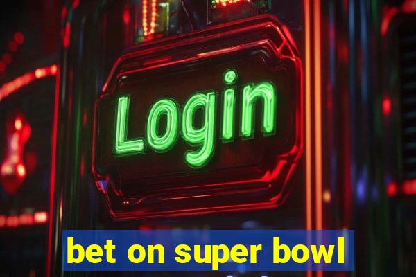 bet on super bowl