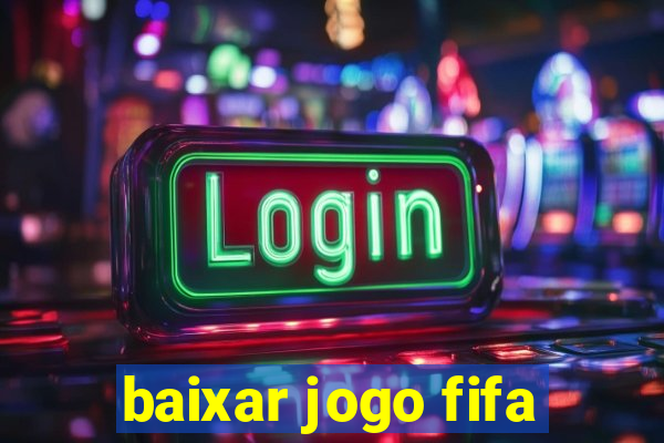 baixar jogo fifa