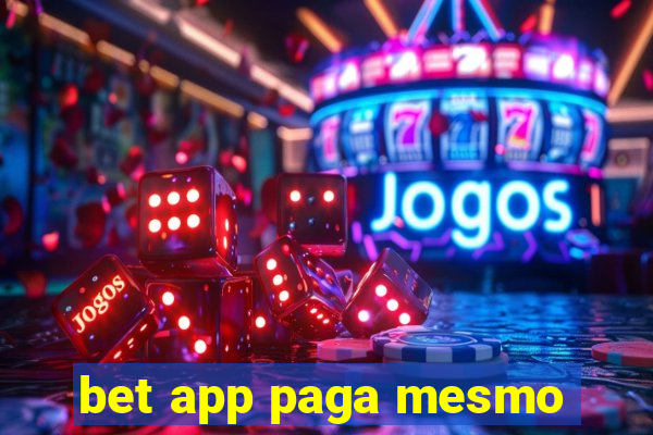 bet app paga mesmo